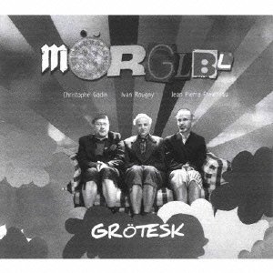 Cover for Morglbl · Grotesk (CD) [Japan Import edition] (2007)