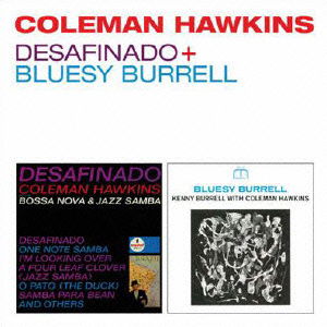 Desafinado + Bluesy Burrell - Coleman Hawkins - Music - MASTERJAZZ RECORDS, OCTAVE - 4526180198215 - May 20, 2015