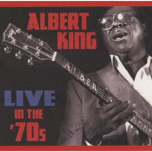 Cover for Albert King · Live In The 70s (CD) [Japan Import edition] (2023)