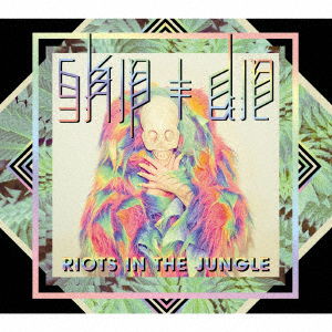 Cover for Skip &amp; Die · Riots in the Jungle (CD) [Japan Import edition] (2013)