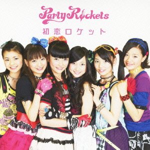 Hatsukoi Rocket - Party Rockets - Music - AVEX MUSIC CREATIVE INC. - 4988064485215 - August 15, 2012