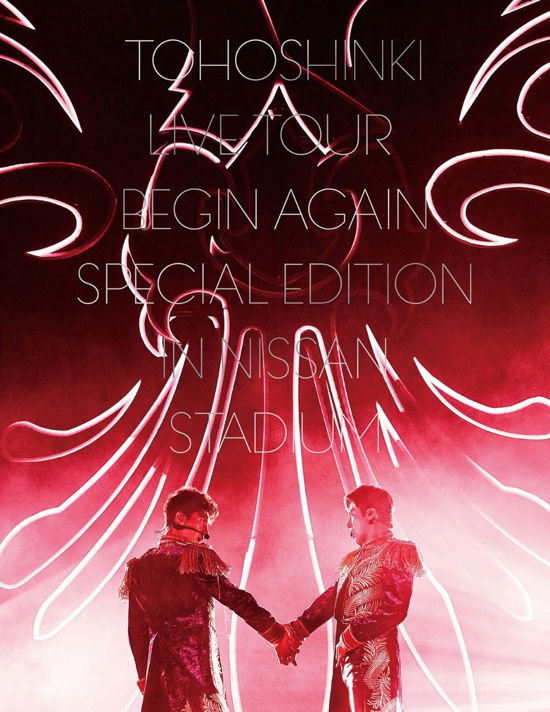 Tohoshinki Live Tour -begin Again- Special Edition in Nissan Stadium <li - Tohoshinki - Music - AVEX MUSIC CREATIVE INC. - 4988064795215 - December 19, 2018