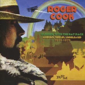 Roger Cook · Running With The Rat Pack: Albums, Singles, Unreleased 1972- (CD) [Remastered edition] (2022)