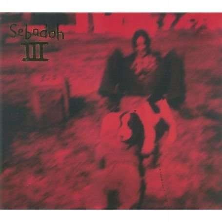 Cover for Sebadoh · Sebadoh III (LP) (2006)