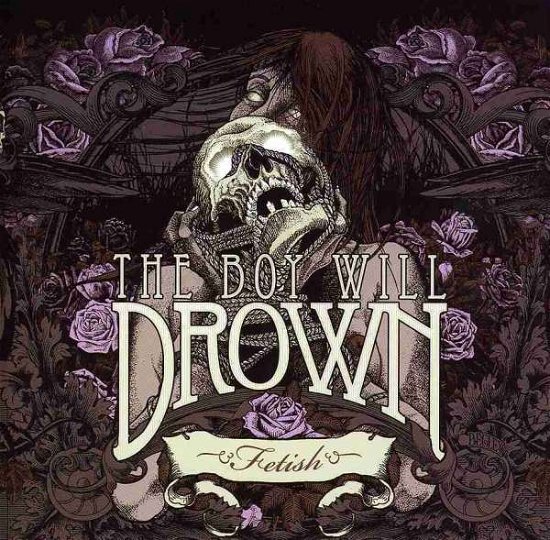 Cover for Boy Will Drown · Fetish (CD) (2009)