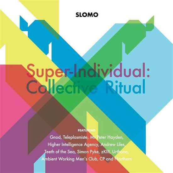 Slomo · Super-individual: Collective Ritual (CD) (2018)