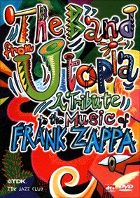 Cover for Band From Utopia The · A Tribute To The Music Of Frank Zappa (DVD)