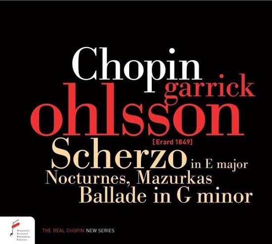 Cover for Garrick Ohlsson · Chopin: Scherzo In E Major. Nocturnes. Mazurkas. Ballade In G Minor (CD) [Erard Piano edition] (2019)