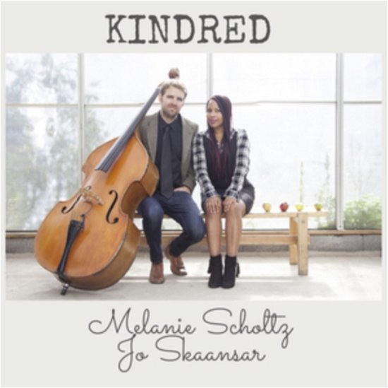 Cover for Melanie Scholtz &amp; Jo Skaansar · Kindred (CD) (2022)