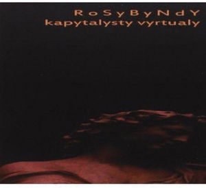 Cover for Rosybyndy · Kapytalystry Vyrtualy (CD) (2012)