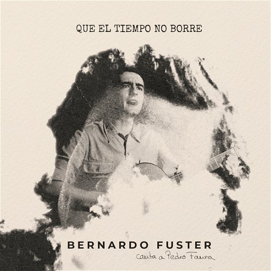 Cover for Bernardo Fuster · Que El Tiempo No Borre (CD) (2021)