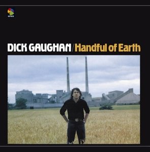 Cover for Dick Gaughan · Handful of Earth (LP) [180 gram edition] (2009)