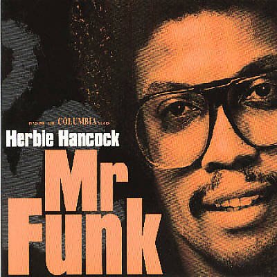 Mr. Funk (24bit Remaster) - Herbie Hancock - Musiikki - MUSIC ON CD - 8718627223215 - perjantai 4. elokuuta 2017