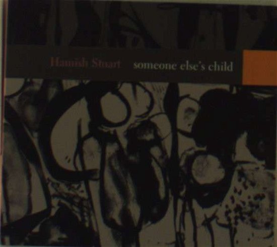 Cover for Hamish Stuart · Someone Else's Child (CD) (2010)