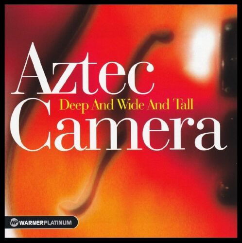 Deep And Wide And Tall - Aztec Camera - Música - WARNER BROTHERS - 9340650012215 - 9 de julho de 2007