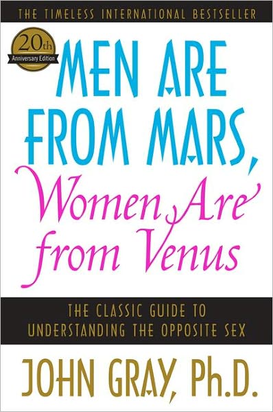 Men Are from Mars, Women Are from Venus: The Classic Guide to Understanding the Opposite Sex - John Gray - Bøker - HarperCollins - 9780060574215 - 3. april 2012