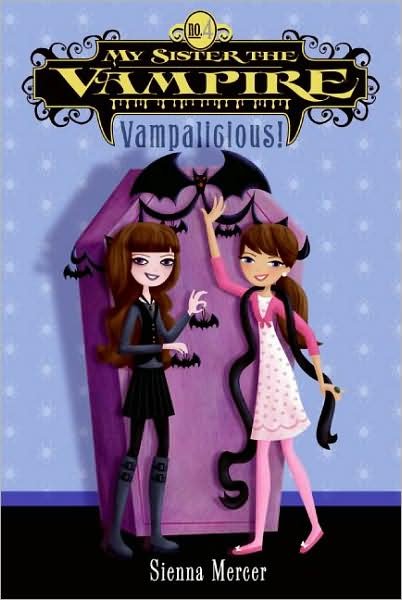 My Sister the Vampire #4: Vampalicious! - Sienna Mercer - Livros - HarperCollins - 9780060871215 - 26 de fevereiro de 2008