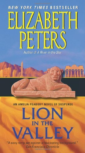 Cover for Elizabeth Peters · Lion in the Valley: An Amelia Peabody Novel of Suspense - Amelia Peabody Series (Paperback Bog) [Reprint edition] (2011)