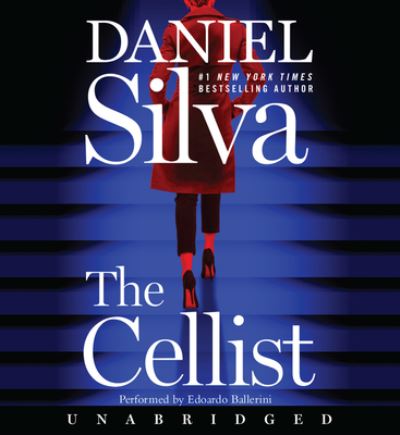 The Cellist CD : A Novel - Daniel Silva - Musiikki - HarperAudio - 9780062835215 - tiistai 13. heinäkuuta 2021