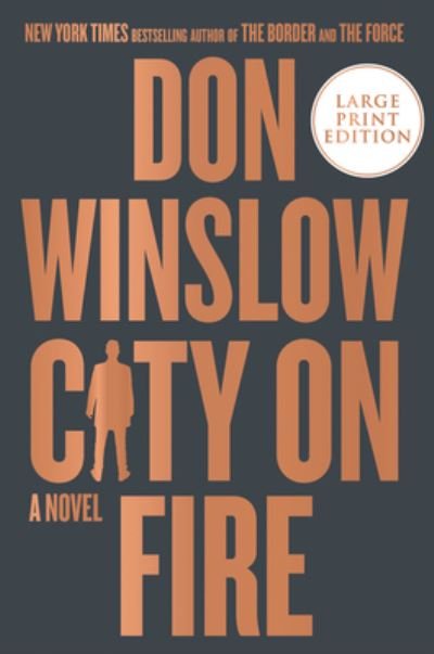 Cover for Don Winslow · City on Fire A Novel (Paperback Book) (2022)