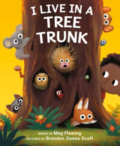 Cover for Meg Fleming · I Live in a Tree Trunk (Hardcover Book) (2023)