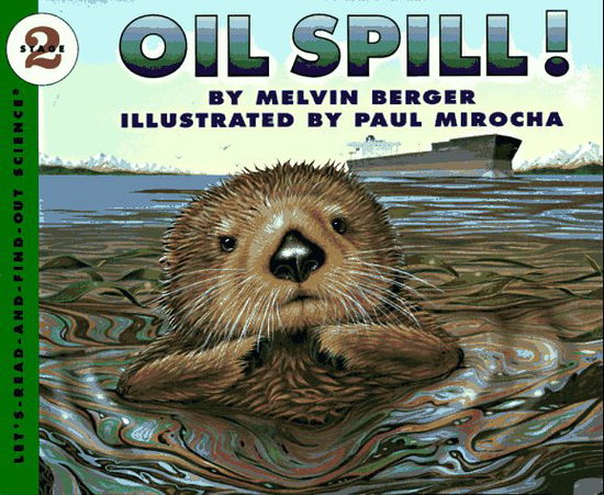 Cover for Melvin Berger · Oil Spill (MISC) [1st edition] (1994)