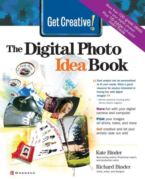 Cover for Kate Binder · Get Creative!: the Digital Photo Idea Book (Paperback Book) (2003)