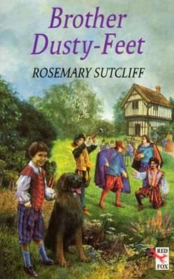 Brother Dusty Feet - Rosemary Sutcliff - Livros - Penguin Random House Children's UK - 9780099354215 - 2 de março de 1995