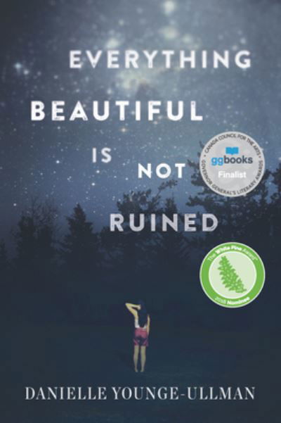 Cover for Danielle Younge-Ullman · Everything Beautiful Is Not Ruined (Bog) (2018)