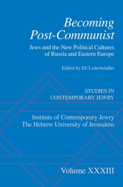 Cover for Becoming Post-Communist: Jews And The New Political Cultures Of Russia And Eastern Europe - STUDIES IN CONTEMPORARY JEWRY (Gebundenes Buch) (2023)
