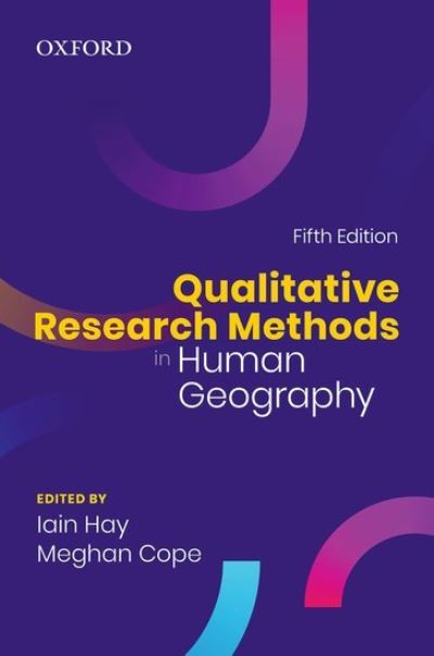 Qualitative Research Methods in Human Geography -  - Books - Oxford University Press, Canada - 9780199034215 - March 25, 2021