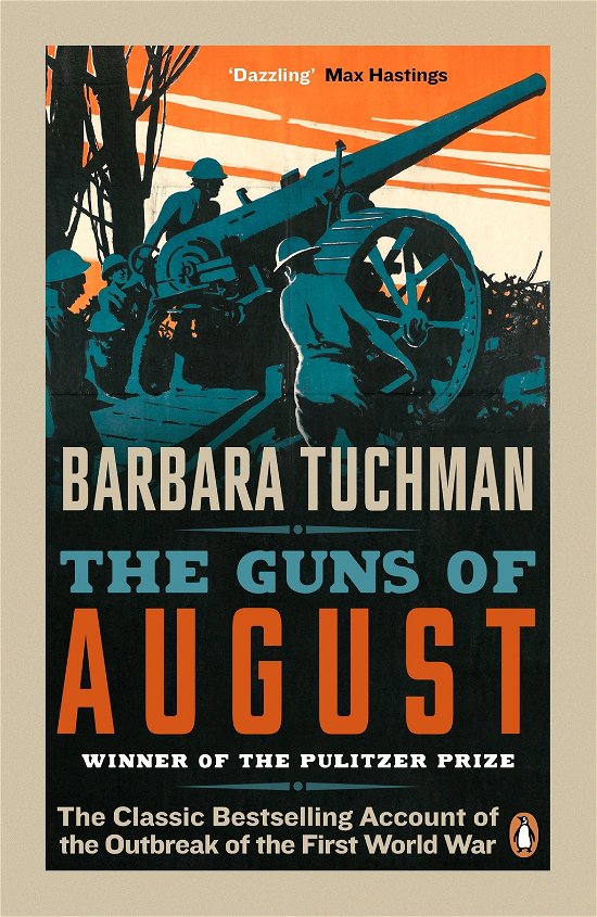 Cover for Barbara Tuchman · The Guns of August: The Classic Bestselling Account of the Outbreak of the First World War (Paperback Bog) (2014)