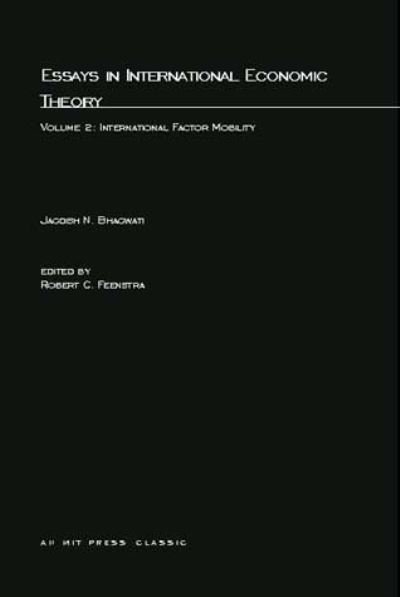 Essays in International Economic Theory, Volume 2 - Jagdish Bhagwati - Books - The MIT Press - 9780262521215 - December 17, 1986