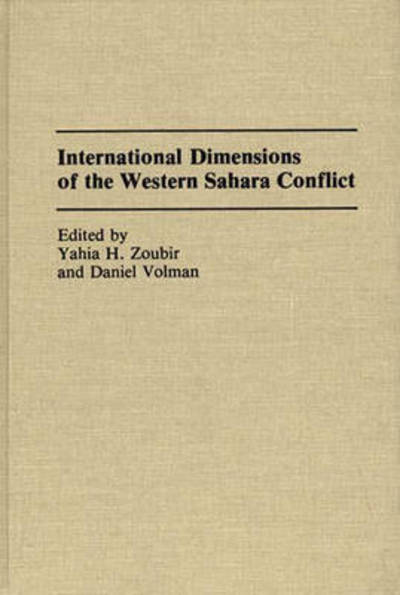Cover for Daniel Volman · International Dimensions of the Western Sahara Conflict (Hardcover Book) (1993)