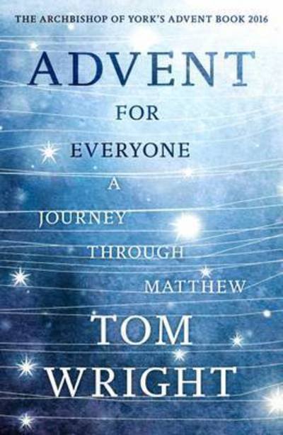 Cover for Tom Wright · Advent For Everyone: A Journey Through Matthew (Taschenbuch) (2016)
