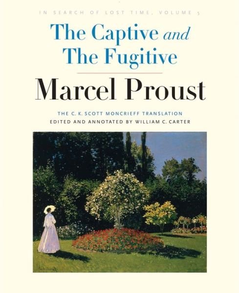 Cover for Marcel Proust · The Captive and The Fugitive: In Search of Lost Time, Volume 5 (Gebundenes Buch) (2023)