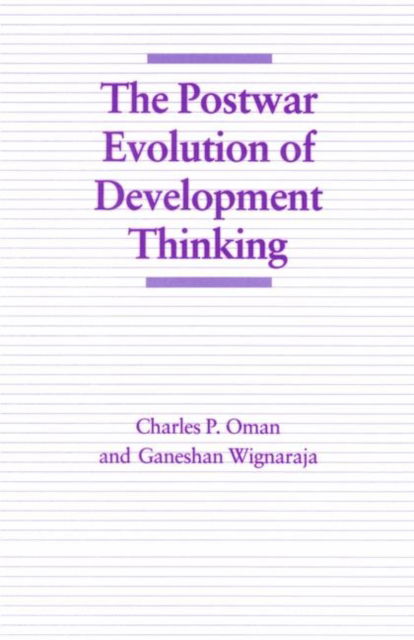 Cover for Charles P. Oman · The Postwar Evolution of Development Thinking - Economic Choices before the Developing Countries (Paperback Book) (1991)