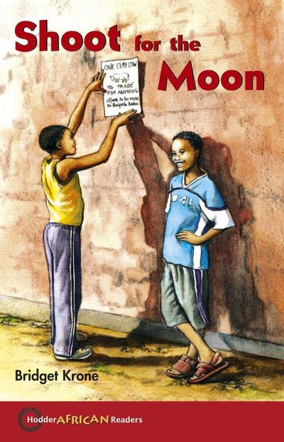 Cover for Bridget Krone · Hodder African Readers: Shoot for the Moon - Hodder African Readers (Paperback Book) (2008)