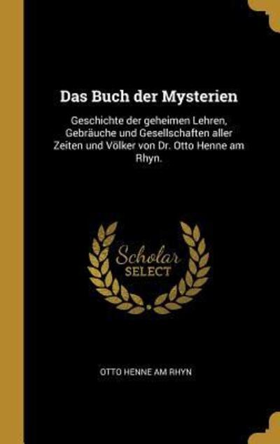 Buch der Mysterien - Otto Henne Am Rhyn - Books - Creative Media Partners, LLC - 9780353809215 - May 27, 2023