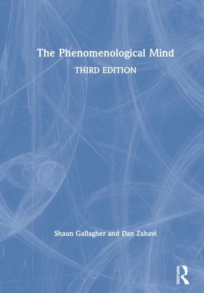 Cover for Shaun Gallagher · The Phenomenological Mind (Innbunden bok) (2020)