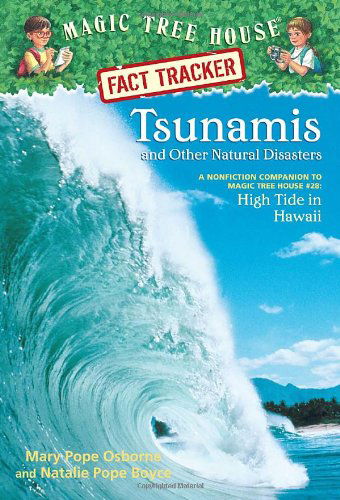 Cover for Mary Pope Osborne · Tsunamis and Other Natural Disasters: A Nonfiction Companion to Magic Tree House #28: High Tide in Hawaii - Magic Tree House Fact Tracker (Paperback Bog) (2007)