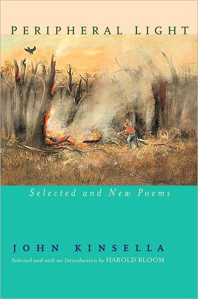 Cover for John Kinsella · Peripheral Light: Selected and New Poems (Innbunden bok) (2003)