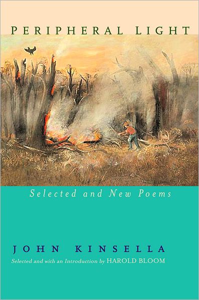 Cover for John Kinsella · Peripheral Light: Selected and New Poems (Hardcover Book) (2003)