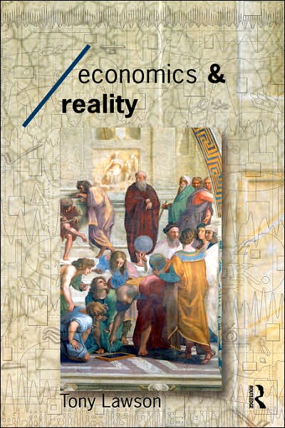 Tony Lawson · Economics and Reality - Economics as Social Theory (Pocketbok) (1997)