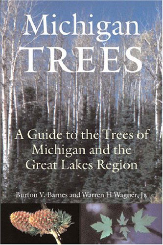 Cover for Burton V. Barnes · Michigan Trees: A Guide to the Trees of the Great Lakes Region (Paperback Book) [Revised edition] (2004)