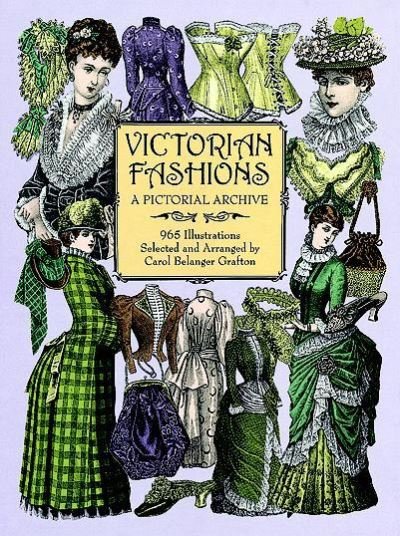 Cover for Carol Belanger Grafton · Victorian Fashions: A Pictorial Archive, 965 Illustrations - Dover Pictorial Archive (Paperback Book) (2000)