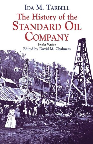 Cover for Ida M. (Edited B&quot; · The History of the Standard Oil Com: Briefer Version (Paperback Book) (2003)