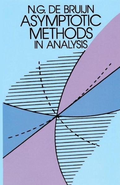 Cover for N. G. De Bruijn · Asymptotic Methods in Analysis (Dover Books on Mathematics) (Pocketbok) [Dover Ed edition] (2010)