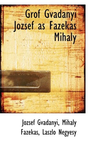 Cover for József Gvadányi · Gróf Gvadányi Jozsef Ás Fazekas Mihály (Paperback Book) [Hungarian edition] (2009)