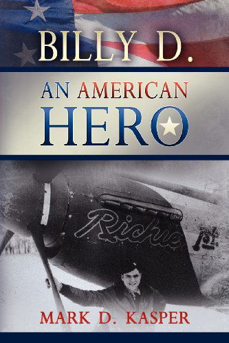 Cover for Mark D. Kasper · Billy D. an American Hero (Paperback Book) (2012)